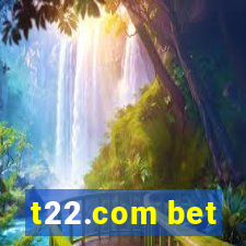 t22.com bet